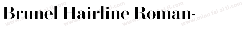 Brunel Hairline Roman字体转换
